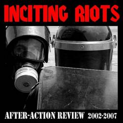Inciting Riots : After-Action Review 2002-2007